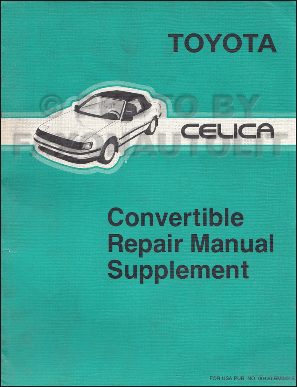 Picture of: – Toyota Celica Convertible Top Repair Shop Manual Original  Supplement